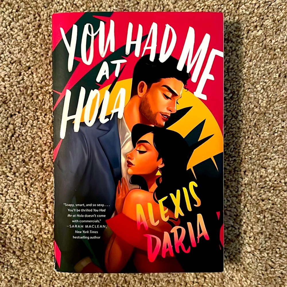 You Had Me at Hola by Alexis Daria